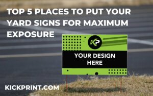 Top 5 places to put your yard signs for maximum exposure cover